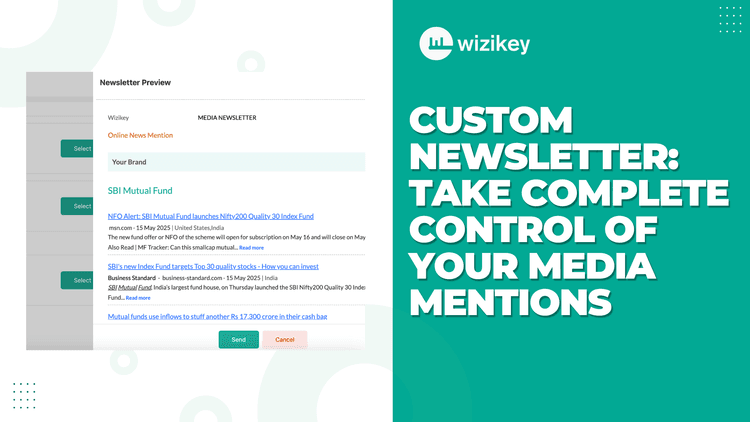 Custom Newsletter: Take Complete Control of Your Media Mentions